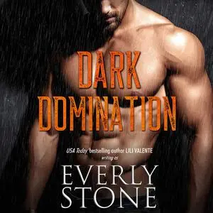 «Dark Domination» by Everly Stone