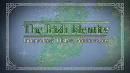 The Irish Identity: Independence, History, and Literature