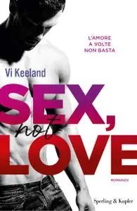 Vi Keeland - Sex, not love