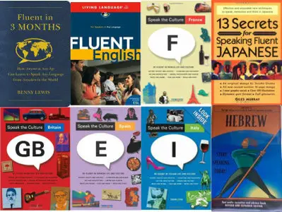 Fluent in 3 Months - How Anyone Can Learn to Speak Any Language Like English, French, Spanish, Japanese, Italian, Hebrew