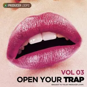 Producer Loops Open Your Trap Vol 3 MULTiFORMAT