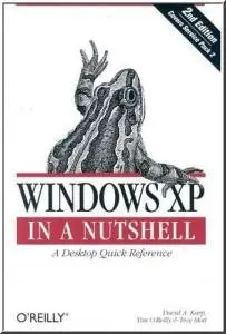 Windows XP in a Nutshell, Second Edition by David A. Karp, Tim O'Reilly, Troy Mott