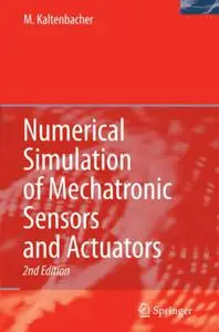 Numerical Simulation of Mechatronic Sensors and Actuators (Repost)