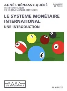 Agnés Bénassy-Quéré, "Le système monétaire international"