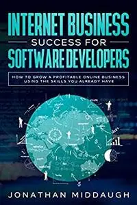Internet Business Success For Software Developers