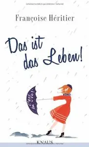 Das ist das Leben!: C'est la vie