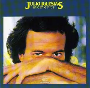 Julio Iglesias - Moments (1982)
