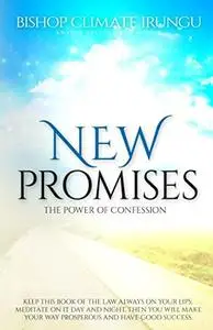 New Promises: The Power of Confession