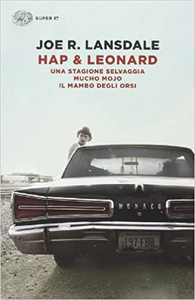Hap & Leonard: Una stagione selvaggia-Mucho Mojo-Il mambo degli orsi - Joe R. Lansdale