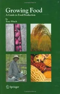 Growing Food: A Guide to Food Production [Repost]