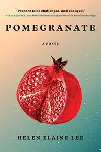 Pomegranate: A Novel