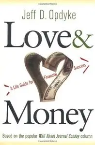Love and Money: A Life Guide to Financial Success (repost)