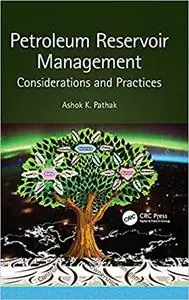 Petroleum Reservoir Management: Considerations and Practices