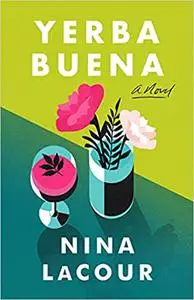 Yerba Buena: A Novel