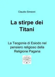 La stirpe dei Titani – Esiodo e la Religione Pagana