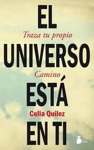 «El universo está en ti» by Celia Quilez