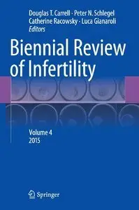 Biennial Review of Infertility: Volume 4 (repost)