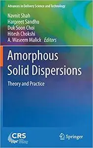 Amorphous Solid Dispersions: Theory and Practice (Repost)