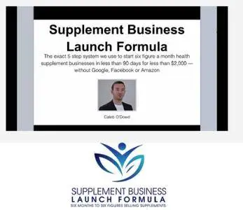 Supplement Business Launch Formula, Six Figure A Month Health Supplement Profits
