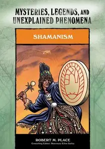 Shamanism (Mysteries, Legends, and Unexplained Phenomena)