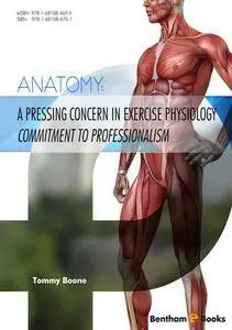 Anatomy: A Pressing Concern in Exercise Physiology (Commitment to Professionalism)