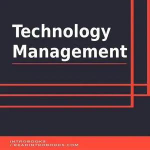 «Technology Management» by Introbooks Team