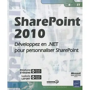 SharePoint 2010 - Développez en .NET pour personnaliser SharePoint