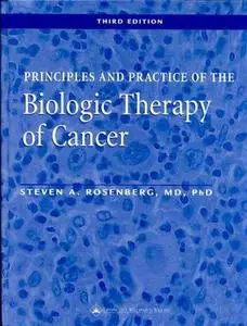 Principles and Practice of the Biologic Therapy of Cancer