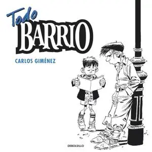Todo Barrio, de Carlos Gimenez