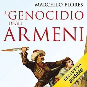 «Il genocidio degli armeni» by Marcello Flores