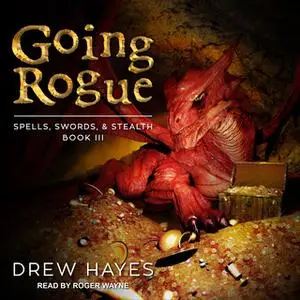 «Going Rogue» by Drew Hayes