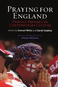 Praying for England: Priestly Presence in Contemporary Culture (repost)