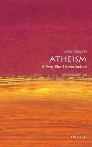 Atheism: A Very Short Introduction (Very Short Introductions), 2nd Edition