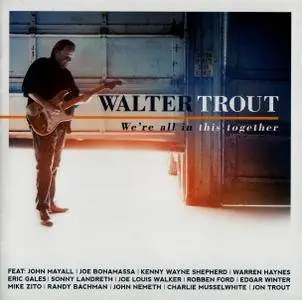 Walter Trout - We're All In This Together (2017)