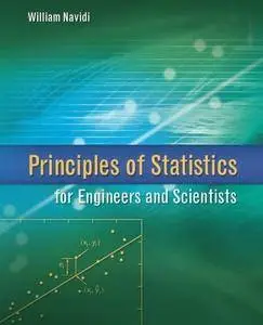 Principles of Statistics for Engineers and Scientists (Repost)