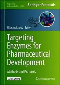 Targeting Enzymes for Pharmaceutical Development: Methods and Protocols