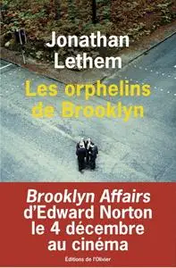 Jonathan Lethem, "Les orphelins de Brooklyn"