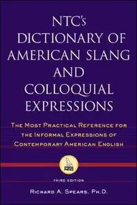 NTC's Dictionary of American Slang and Colloquial Expressions, Third Edition