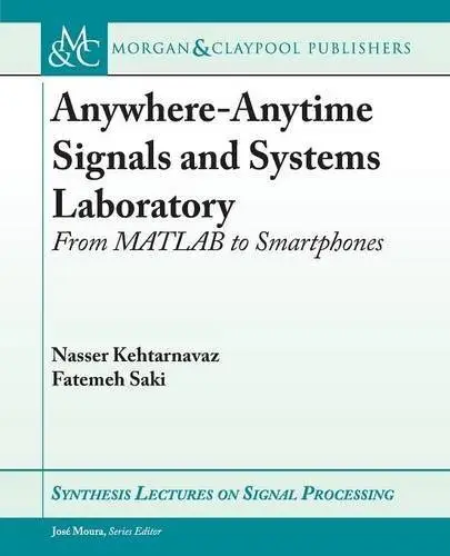 Anywhere-Anytime Signals and Systems Laboratory: From MATLAB to Smartphones