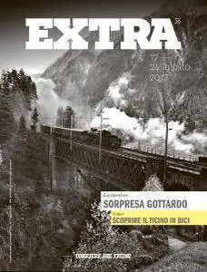 Corriere del Ticino Extra N.29 - 17 Agosto 2017