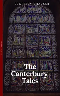 «The Canterbury Tales, the New Translation» by Geoffrey Chaucer
