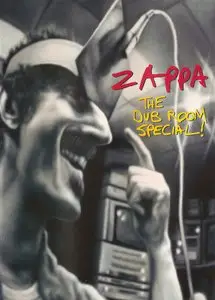 Frank Zappa - The Dub Room Special (1982) [DVD9 NTSC] {2005 Eagle Rock EV30138-9}