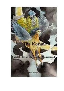 «The Koran and the life of the prophet Muhammad» by Kåre Bluitgen