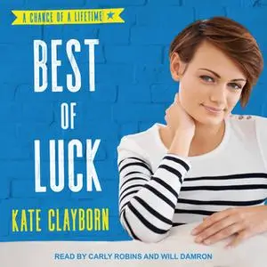 «Best of Luck» by Kate Clayborn