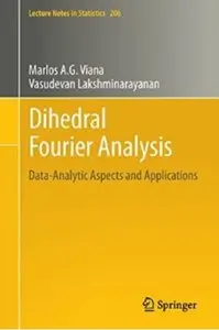 Dihedral Fourier Analysis: Data-analytic Aspects and Applications [Repost]