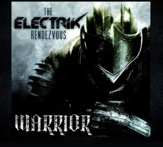 The Electrik Rendezvous - Warrior (2019) [Official Digital Download]