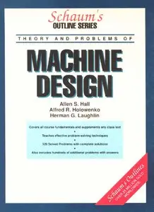 Schaum's outline of theory and problems of machine design (Repost)