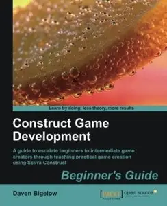 Construct Game Development Beginner's Guide [Repost]
