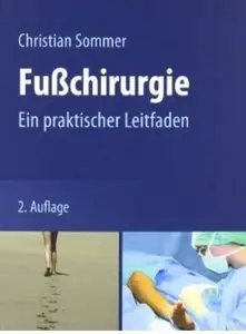 Fußchirurgie: Ein praktischer Leitfaden (Auflage: 2)