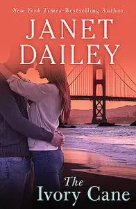 «The Ivory Cane» by Janet Dailey